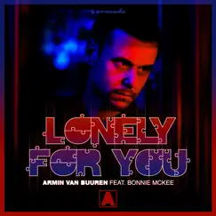 Lonely for You (feat. Bonnie McKee) - Single by Armin van Buuren album reviews, ratings, credits