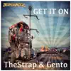 Get It On - Single album lyrics, reviews, download