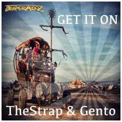 Get It On - Single by The Strap & Gento album reviews, ratings, credits
