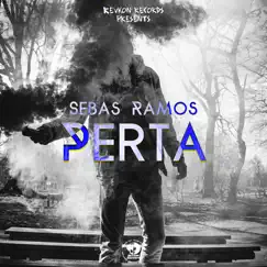 Perta - Single by Sebas Ramos album reviews, ratings, credits