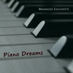 Piano Dreams by Maurizio Lucchetti album reviews, ratings, credits