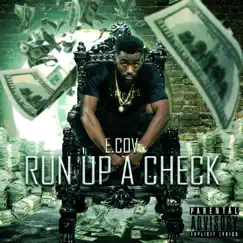 Run Up a Check - Single by E. Cov album reviews, ratings, credits