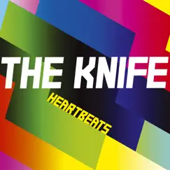 Heartbeats / Afraid Of You - EP by The Knife album reviews, ratings, credits