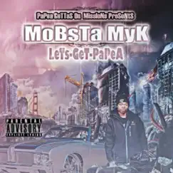 LET's GET Papea by Mob$ta Myk album reviews, ratings, credits