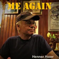 Me Again - Single by Henner Hoier album reviews, ratings, credits
