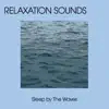 Sleep By the Waves album lyrics, reviews, download