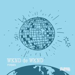 Wknd de Wknd - EP by ROMAN album reviews, ratings, credits