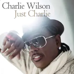 Just Charlie by Charlie Wilson album reviews, ratings, credits