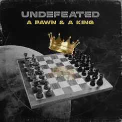 A Pawn & a King by UNDEFEATED album reviews, ratings, credits