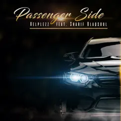Passenger Side (feat. Sharif Blaqsoul) - Single by Helplezz album reviews, ratings, credits
