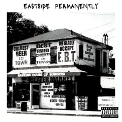 Eastside Permanently (feat. Glasses Malone) - Single by Stix album reviews, ratings, credits
