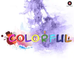 Colorful - Single by Shivanshu Shukla album reviews, ratings, credits