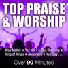 Top Praise & Worship album lyrics, reviews, download