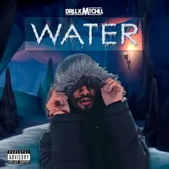 Water - Single by DrllxMtchll album reviews, ratings, credits