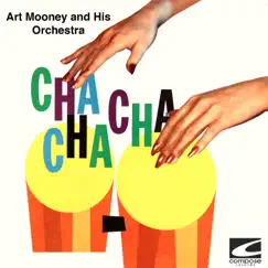 Cha-Cha-Cha by Art Mooney and His Orchestra album reviews, ratings, credits