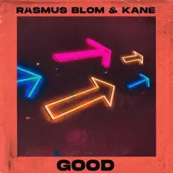 Good - Single by Rasmus Blom & Kane album reviews, ratings, credits