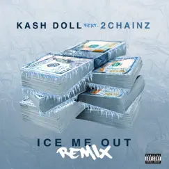Ice Me Out (Remix) [feat. 2 Chainz] - Single by Kash Doll album reviews, ratings, credits