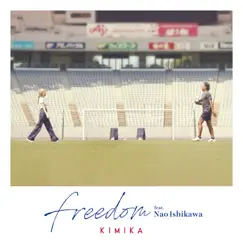 Freedom (feat. Nao Ishikawa) - Single by Kimika album reviews, ratings, credits