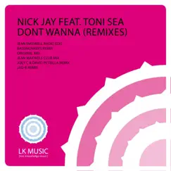 Don't Wanna (Joey C & David Petrilla Remix) [feat. Toni Sea] Song Lyrics