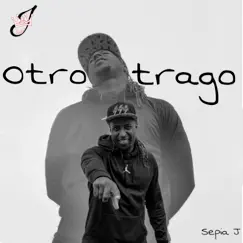 Otro Trago - Single by Sepia J album reviews, ratings, credits