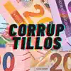 CORRUPTILLOS - Single album lyrics, reviews, download