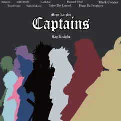 Magic Knights Captains Cypher (feat. Halacg, TrayeFreezy, Gr3ys0n, Sailorurlove, Jvst Rebel, Baker the Legend, BassedOlaf, Diggz Da Prophecy & Mark Cooper) Song Lyrics