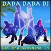 Let the Sunshine In - Single album lyrics, reviews, download