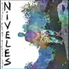 NIVELES - Single album lyrics, reviews, download
