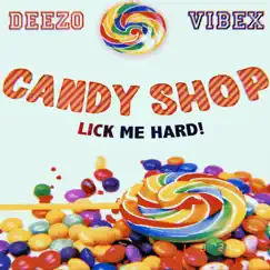 Candy (feat. VibeX) - Single by Deezo album reviews, ratings, credits