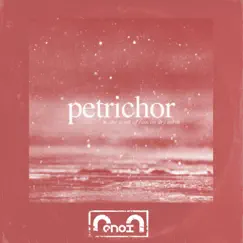 Petrichor - Single by R E N O I R album reviews, ratings, credits