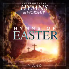 Hymns of Easter by Instrumental Hymns and Worship album reviews, ratings, credits