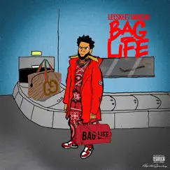 Bag Life - Single by Leeskeet Honcho album reviews, ratings, credits