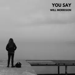 You Say (Acoustic) Song Lyrics