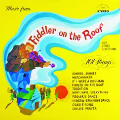 Music from Fiddler on the Roof (Remastered from the Original Alshire Tapes) by 101 Strings Orchestra album reviews, ratings, credits