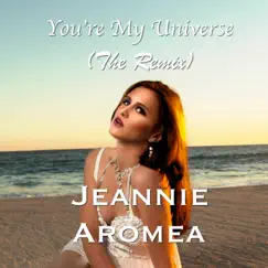 You're My Universe (Remix) Song Lyrics