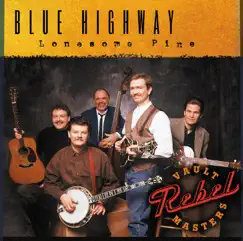 Lonesome Pine by Blue Highway album reviews, ratings, credits