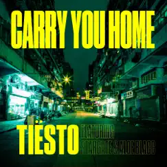 Carry You Home (feat. StarGate & Aloe Blacc) - Single by Tiësto album reviews, ratings, credits
