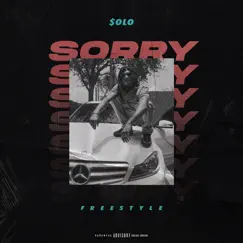Sorry Freestyle - Single by Solo954 album reviews, ratings, credits