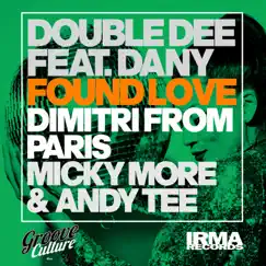 Found love (feat. Dany) [Dimitri From Paris Club Mix] Song Lyrics