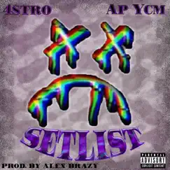 Setlist (feat. AP YCM) - Single by 4stro album reviews, ratings, credits