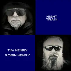 Night Train (feat. Tim Henry) - Single by Robin Henry album reviews, ratings, credits
