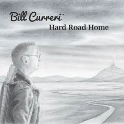 Hard Road Home by Bill Curreri album reviews, ratings, credits