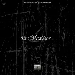 UntilNextYear... by DaiThaTwin & Bookz album reviews, ratings, credits