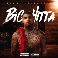 Big Hitta by King Y.O.B.Music album reviews, ratings, credits