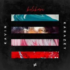 Kolikari - Single by Kavin & Karazey album reviews, ratings, credits