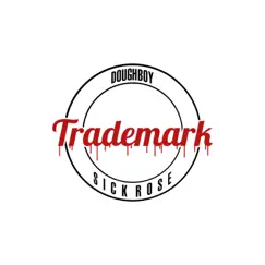 Trademark (feat. HumbleDCIV & DMJ Tha Prince) Song Lyrics