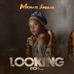 Looking For - Single by Michael Spears Jr. album reviews, ratings, credits