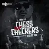 Chess Not Checkers (feat. Snake Eyez) - Single album lyrics, reviews, download