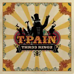 Three Ringz (Thr33 Ringz) [Edited Version] by T-Pain album reviews, ratings, credits