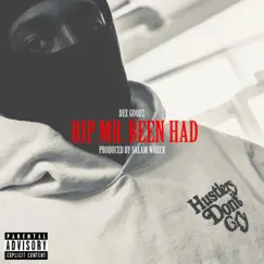 RIP Mr. Been Had - Single by Dee Goodz album reviews, ratings, credits